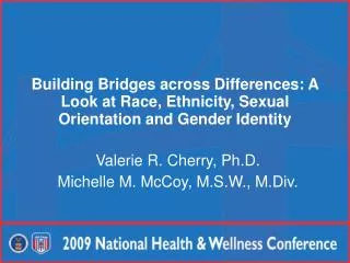 Valerie R. Cherry, Ph.D. Michelle M. McCoy, M.S.W., M.Div.