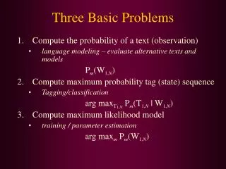 Three Basic Problems