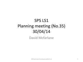 SPS LS1 Planning meeting ( No.35) 30 /04/14