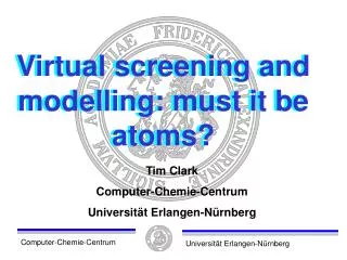 Virtual screening and modelling: must it be atoms?