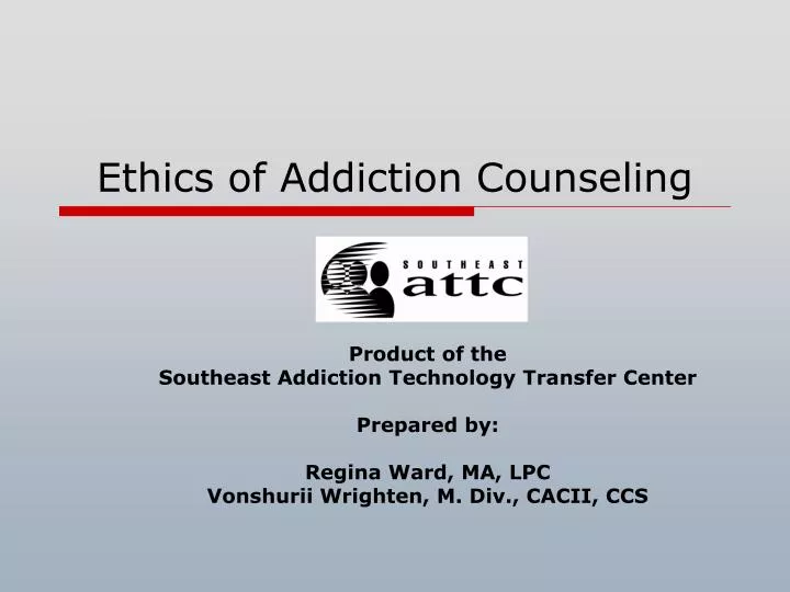 ethics of addiction counseling