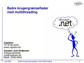 bedre brugergr nseflader med multithreading