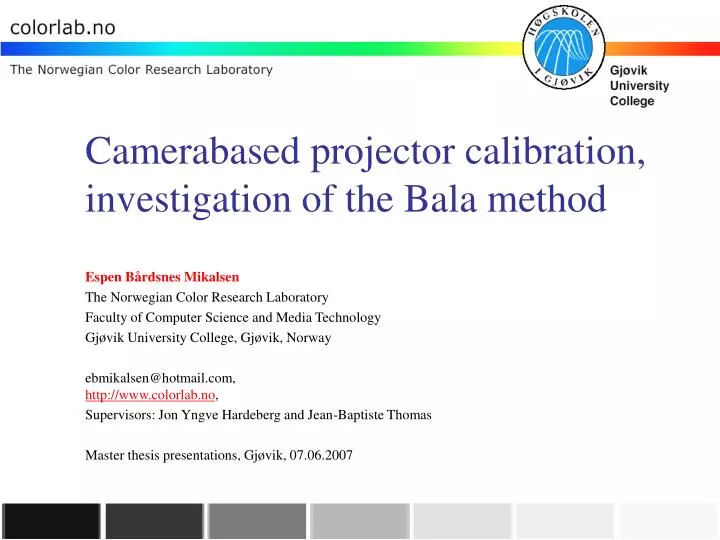 camerabased projector calibration investigation of the bala method
