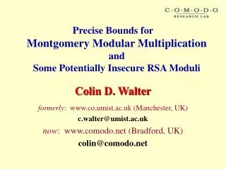 Colin D. Walter formerly : co.umist.ac.uk (Manchester, UK) c.walter@umist.ac.uk