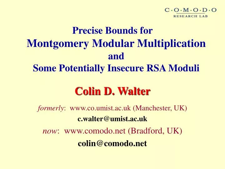 precise bounds for montgomery modular multiplication and some potentially insecure rsa moduli