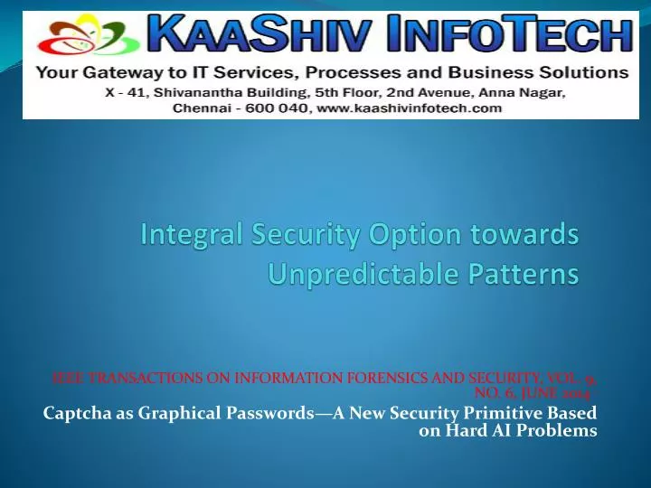 integral security option towards unpredictable patterns