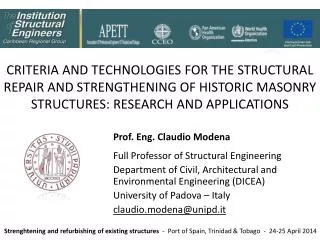 Prof. Eng. Claudio Modena Full Professor of Structural Engineering