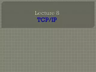 lecture 8 tcp ip