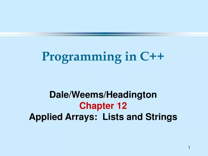 programming in c dale weems headington chapter 12 applied arrays lists and strings