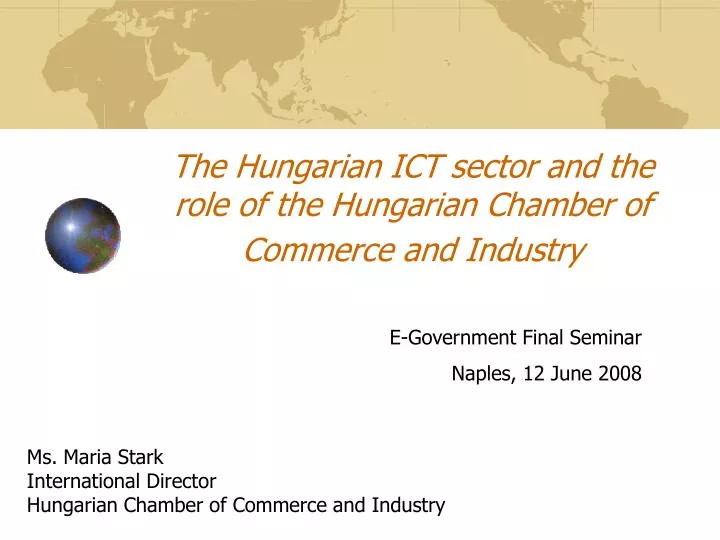 the hungarian ict sector and the r ole of the hungarian chamber of commerce and industry