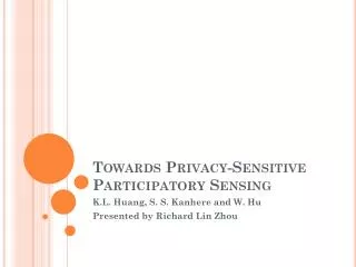 Towards Privacy-Sensitive Participatory Sensing