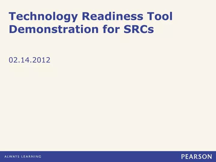 technology readiness tool demonstration for srcs