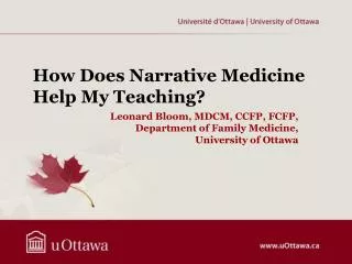 Leonard Bloom, MDCM, CCFP, FCFP, Department of Family Medicine, University of Ottawa