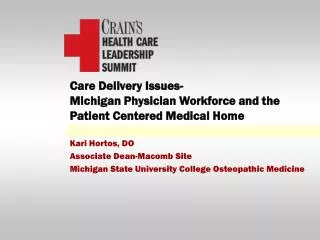 Care Delivery Issues- Michigan Physician Workforce and the Patient Centered Medical Home