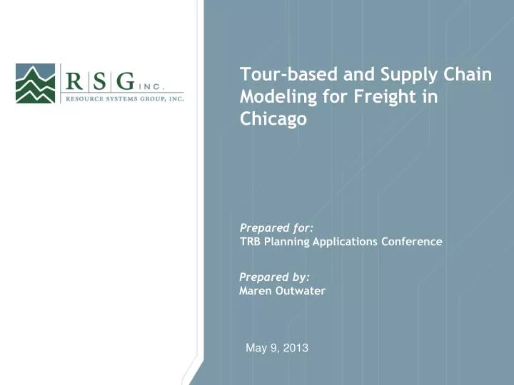 tour based and supply chain modeling for freight in chicago