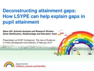 Deconstructing attainment gaps: How LSYPE can help explain gaps in pupil attainment