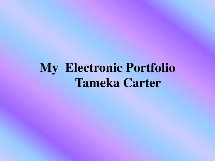 my electronic portfolio