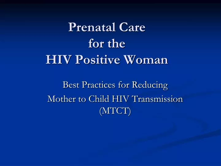 prenatal care for the hiv positive woman