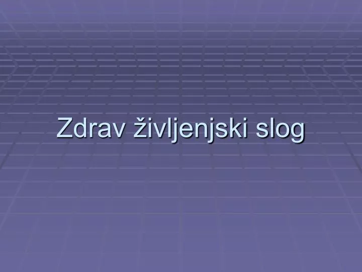 zdrav ivljenjski slog