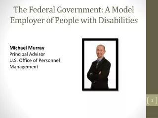 The Federal Government: A Model Employer of People with Disabilities
