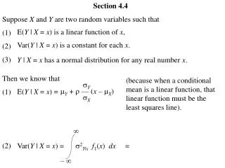 Section 4.4 Suppose X and Y are two random variables such that (1) (2) (3)