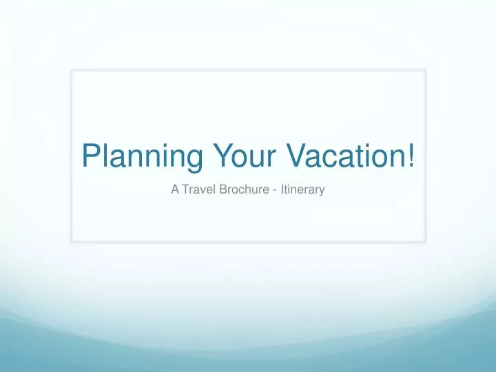 planning y our vacation