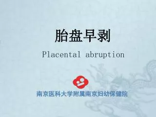 placental abruption