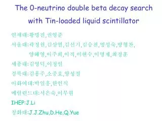 The 0-neutrino double beta decay search with Tin-loaded liquid scintillator