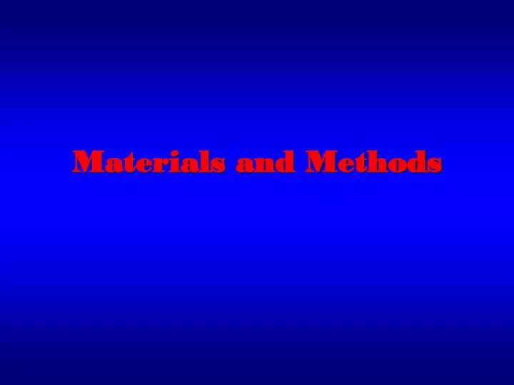 materials and methods