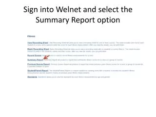 Sign into Welnet and select the Summary Report option