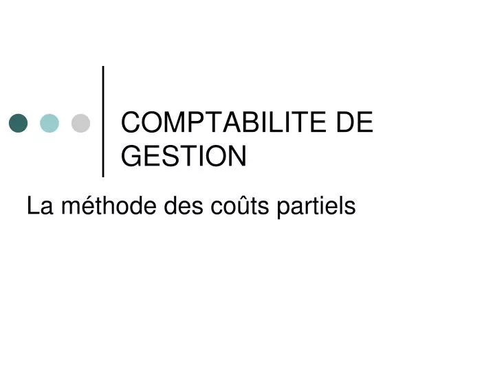 PPT - COMPTABILITE DE GESTION PowerPoint Presentation, Free Download ...