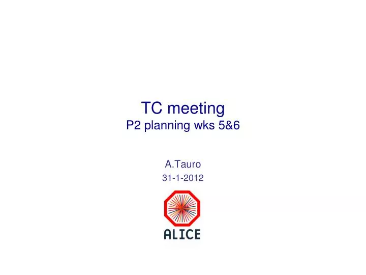 tc meeting p2 planning wks 5 6