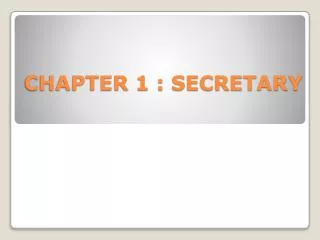 CHAPTER 1 : SECRETARY