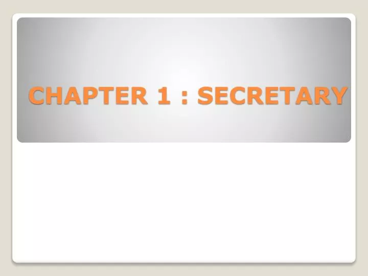 chapter 1 secretary