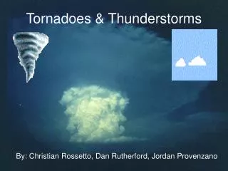 Tornadoes &amp; Thunderstorms