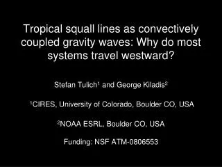Tropical squall lines as convectively coupled gravity waves: Why do most systems travel westward?