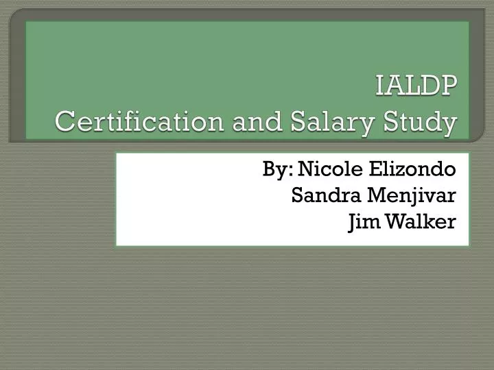 ialdp certification and salary study