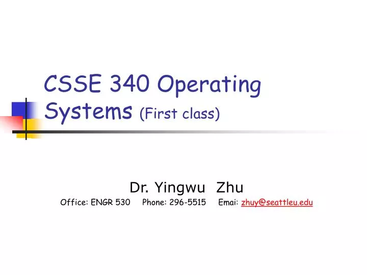 csse 340 operating systems first class