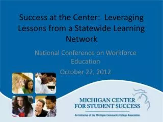 Success at the Center: Leveraging Lessons from a Statewide Learning Network