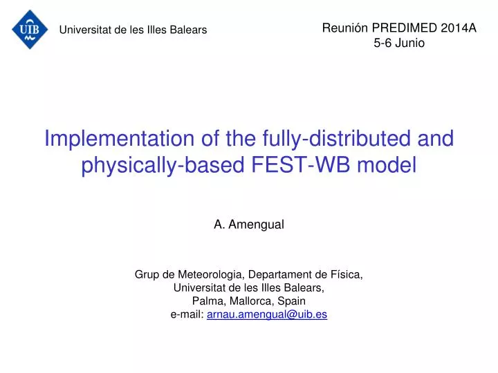 implementation of the fully distributed and physically based fest wb model