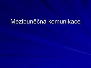 mezibun n komunikace