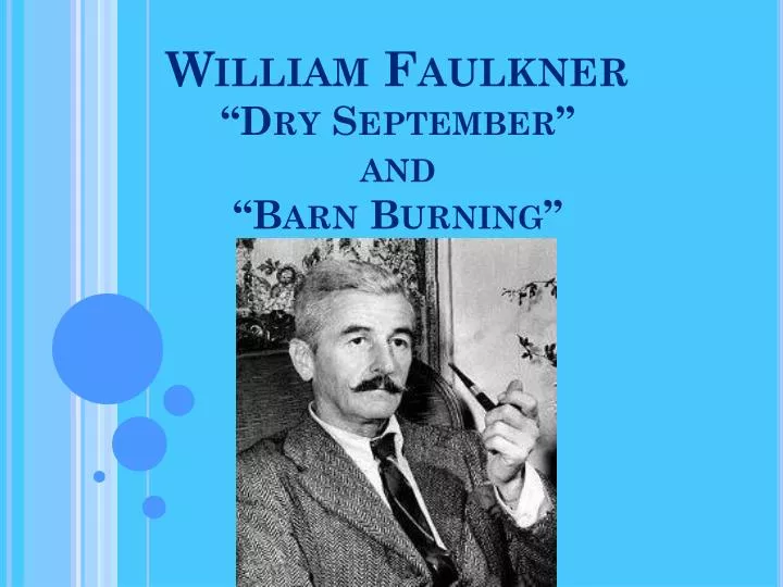 william faulkner dry september and barn burning