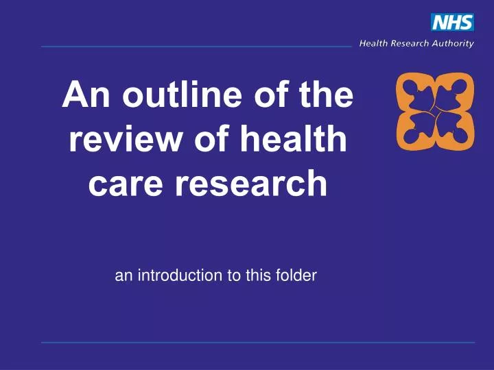 an outline of the review of health care research