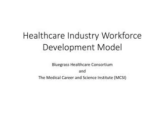 Healthcare Industry Workforce Development Model