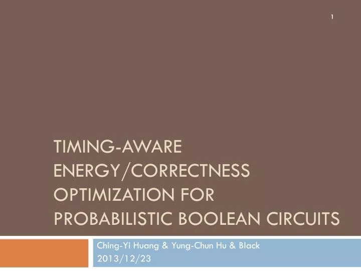 timing aware energy correctness optimization for probabilistic boolean circuits