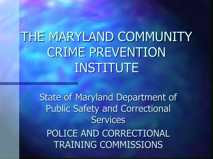 the maryland community crime prevention institute