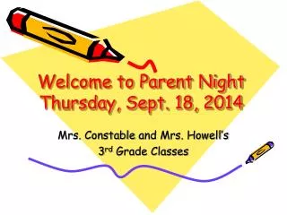 Welcome to Parent Night Thursday, Sept. 18 , 2014