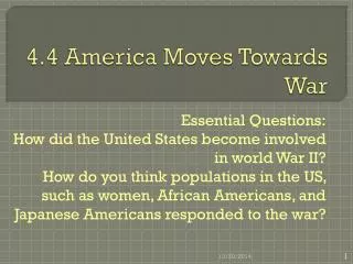 4.4 America Moves Towards War