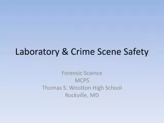 Laboratory &amp; Crime Scene Safety