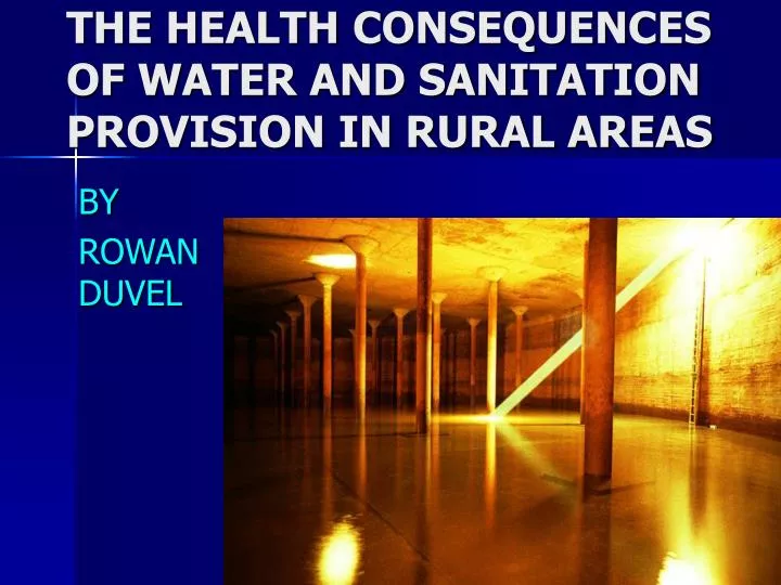 the health consequences of water and sanitation provision in rural areas